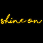 Custom Neon | Shine On