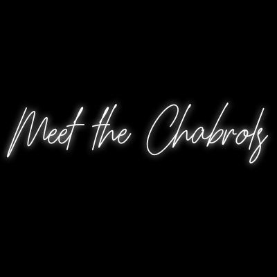 Custom Neon | Meet the Chabrols