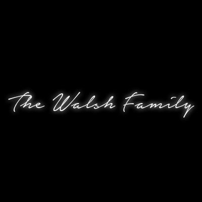 Custom Neon | The Walsh Family