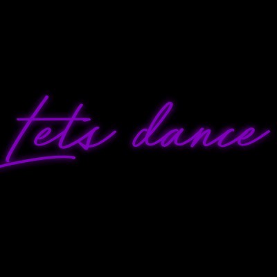 Custom Neon | Lets dance