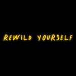 Custom Neon | rewild yourself