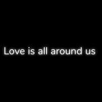 Custom Neon | Love is all around us