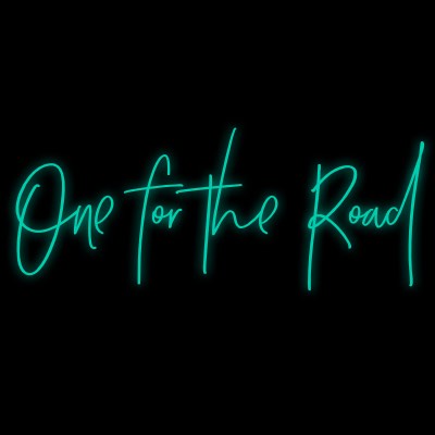 Custom Neon | One for the Road