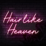 Hair Like Heaven Neon Sign
