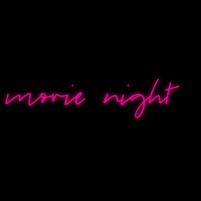 Custom Neon | Movie Night