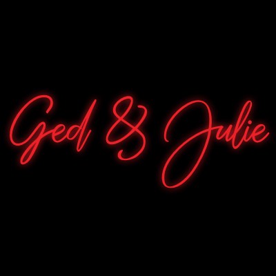 Custom Neon | Ged & Julie