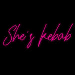 Custom Neon | She's kebab