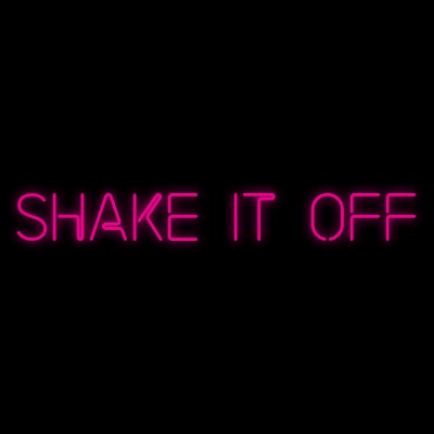 Custom Neon | Shake it off