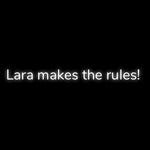 Custom Neon | Lara makes the rules!