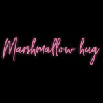 Custom Neon | Marshmallow hug