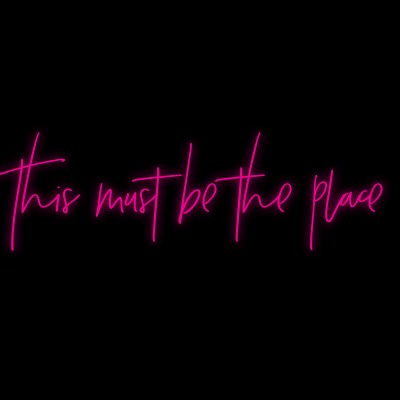 Custom Neon | This must be the place